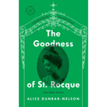 The Goodness of St. Rocque: And Other Stories