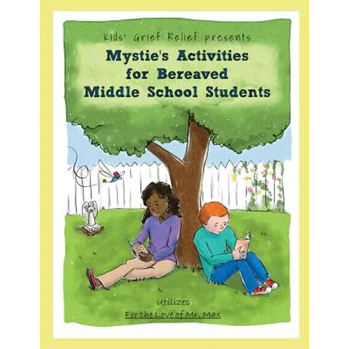 Mystie's Activities for Bereaved Middle School Students