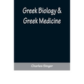 Greek Biology & Greek Medicine