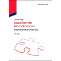 Faszinierende Mikroökonomie