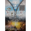 Two Sides To Every Story: His And Ours