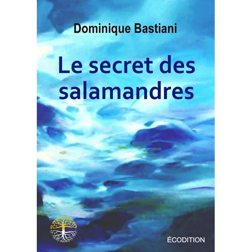 Le secret des salamandres