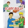 Scary Bully