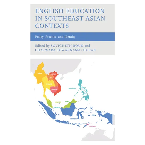 English Education in Southeast Asian Contexts: Policy, Practice, and Identity