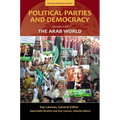 Political Parties and Democracy, Volume V: The Arab World