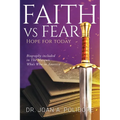 Faith vs Fear: Hope For Today