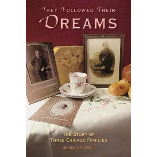 They Followed Their Dreams: The Story of Three Chicago Families
