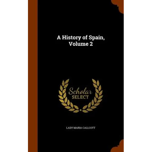 A History of Spain, Volume 2