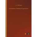 Curiosities of Medical Experience