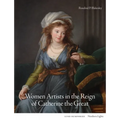 Women Artists in the Reign of Catherine the Great