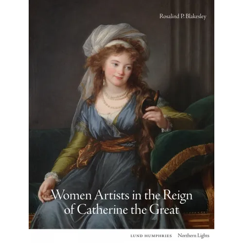 Women Artists in the Reign of Catherine the Great