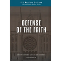 Defense of the Faith: Scholastics of the High Middle Ages