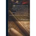 The Constitution of the Kingdom of Norway, an Historical and Political Survey, With a Complete Translation of the Norwegian Constitution and the Act o