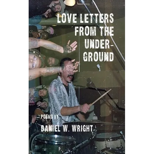 Love Letters from the Underground