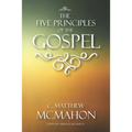 The Five Principles of the Gospel