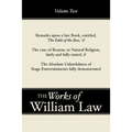 Remarks upon 'The Fable of the Bees'; The Case of Reason; The Absolute Unlawfulness of the Stage-Entertainment, Volume 2