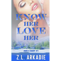 Know Her, Love Her: Daisy & Jack, #1