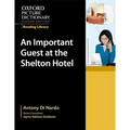 Oxford Picture Dictionary Reading Library: An Important Visitor at the Shelton Hotel (Workplace)