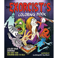 The Exorcist's Coloring Book: Color Your Demons and Send Them Screaming Back to Hell!