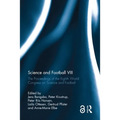 Science and Football VIII: The Proceedings of the Eighth World Congress on Science and Football