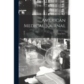 American Medical Journal; 1, (1856-1857)