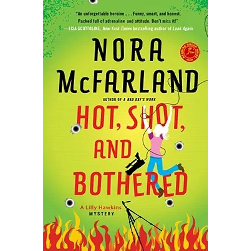 Hot, Shot, and Bothered