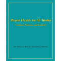 Mental Health for All Toolkit: Teachers, Parents, and Students