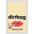 Dirtbag: Essays