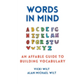Words in Mind: An Affable Guide to Building Vocabulary