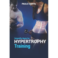 Scientific basis for hypertrophy training
