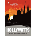 Hollywatts: From the Promised Land to Purgatory