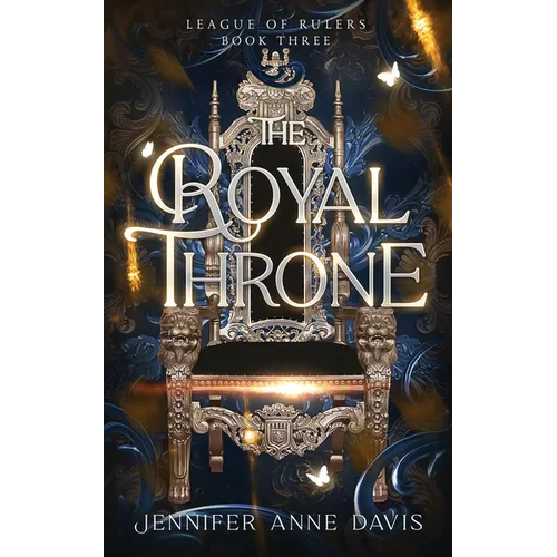 The Royal Throne: League of Rulers, Book 3