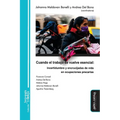 Cuando el trabajo se vuelve esencial: Incertidumbre y encrucijadas de vida en ocupaciones precarias