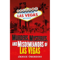 Murders, Mysteries, and Misdemeanors of Las Vegas