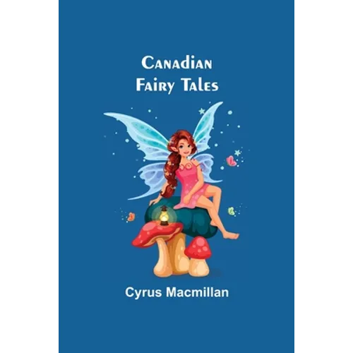 Canadian Fairy Tales