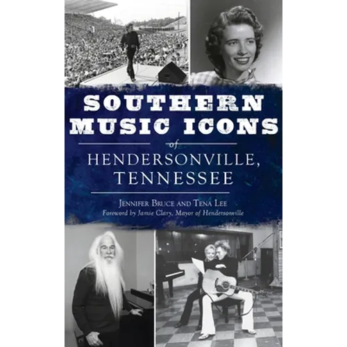 Southern Music Icons of Hendersonville, Tennessee