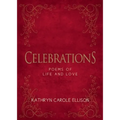 Celebrations: Poems of Life and Love