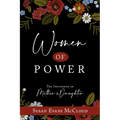 Women of Power: The Influence of Mother and Daughter