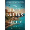 The Last Letter from Sicily: An emotional and utterly gripping World War Two Historical Novel
