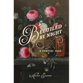 Beguiled by Night: A Vampire Tale