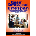Career Development Across the Lifespan: Counseling for Community, Schools, Higher Education, and Beyond