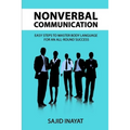 Nonverbal communication - Easy steps to master body language for an all-round success