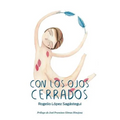 Con los ojos cerrados