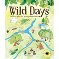Wild Days: Outdoor Play for Young Adventurers