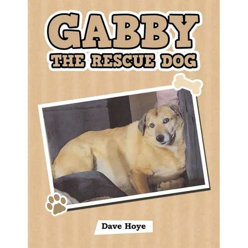 Gabby the Rescue Dog