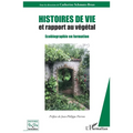 Histoires de vie et rapport au végétal: Ecobiographie en formation