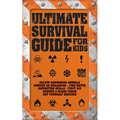 Ultimate Survival Guide for Kids