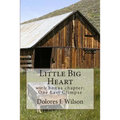Little Big Heart: with bonus chapter: One Last Glimpse