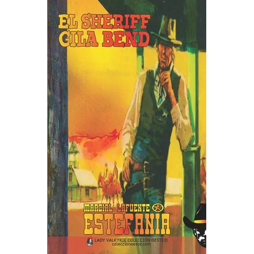 El sheriff Gila Bend (Colección Oeste)