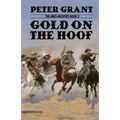 Gold on the Hoof: A Classic Western Story of Grit and Determination